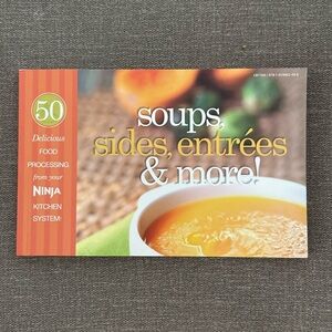 Ninja kitchen, juices, and smoothies, soups, sides, and entrées